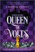 Queen of Volts by Amanda Foody