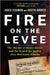 Fire on the Levee: The Murder of Henry Glover and the Search for Justice After Hurricane Katrina by Jared Fishman