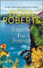 Together for Forever by Nora Roberts