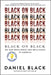 Black on Black: On Our Resilience and Survival in America by Daniel Black