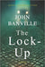 The Lock-Up by John Banville