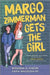 Margo Zimmerman Gets the Girl by Sara Waxelbaum
