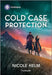 Cold Case Protection by Nicole Helm