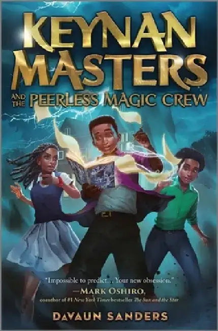Keynan Masters and the Peerless Magic Crew by Davaun Sanders