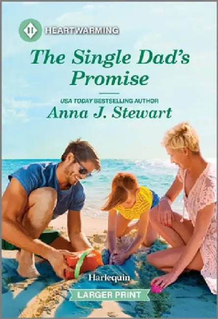 The Single Dad's Promise: A Clean and Uplifting Romance by Stewart, Anna J.