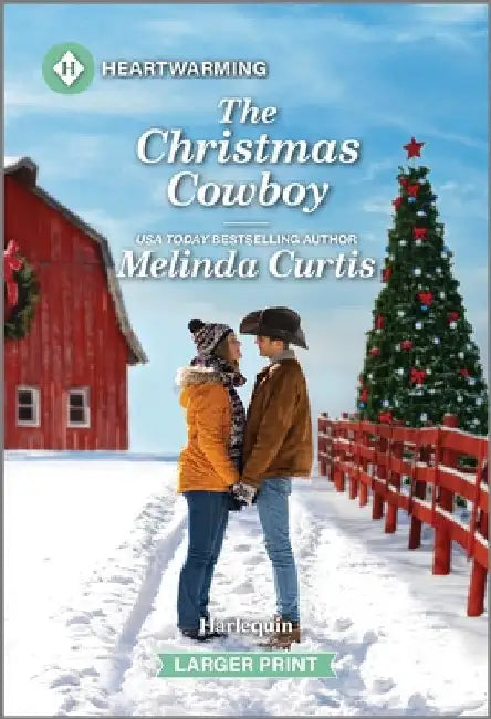 The Christmas Cowboy: A Clean and Uplifting Romance by Melinda Curtis