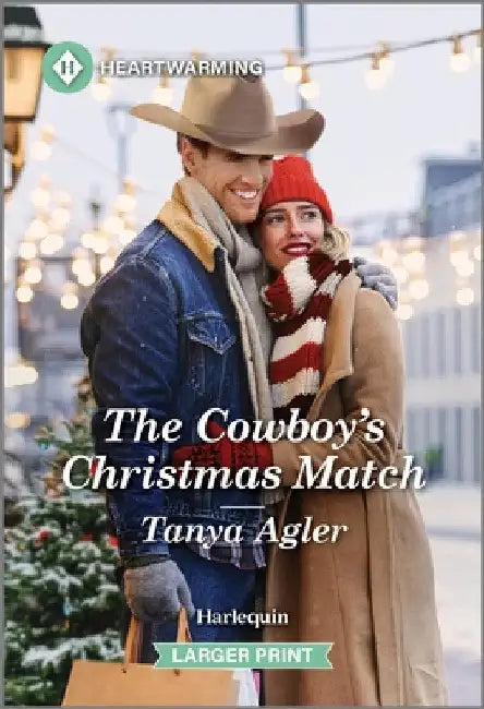 The Cowboy's Christmas Match: A Clean and Uplifting Romance by Tanya Agler