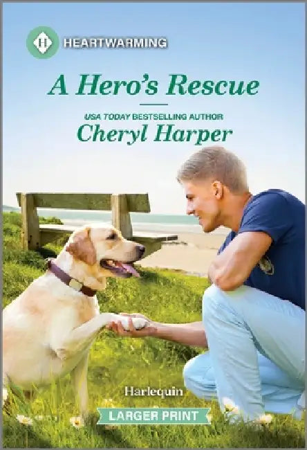 A Hero's Rescue: A Clean and Uplifting Romance by Cheryl Harper