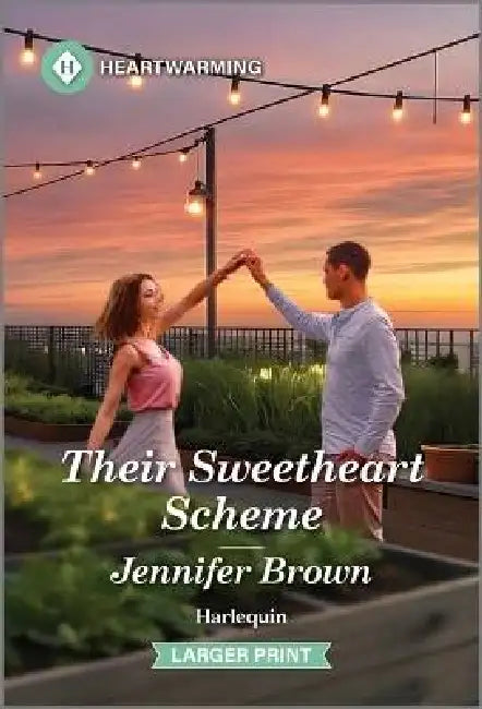 Their Sweetheart Scheme: A Clean and Uplifting Romance by Jennifer Brown