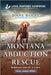 Montana Abduction Rescue by Jodie Bailey