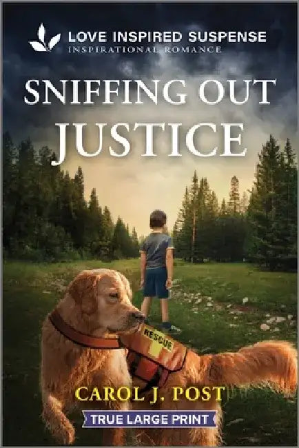 Sniffing Out Justice by Carol J. Post