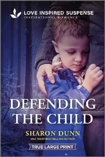 Defending the Child by Sharon Dunn