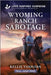Wyoming Ranch Sabotage by Kellie Vanhorn