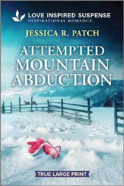 Attempted Mountain Abduction by Jessica R. Patch