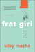 Frat Girl by Kiley Roache