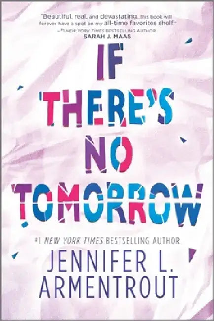 If There's No Tomorrow by Jennifer L. Armentrout