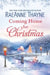 Coming Home for Christmas: A Clean & Wholesome Romance (Original) by Raeanne Thayne