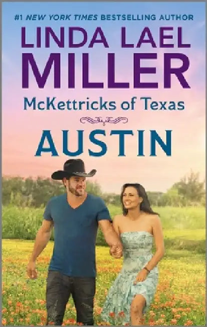 McKettricks of Texas: Austin by Linda Lael Miller