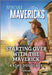 Starting Over with the Maverick by Kathy Douglass