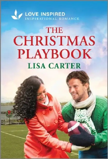 The Christmas Playbook: An Uplifting Inspirational Romance by Carter, Lisa