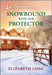 Snowbound with Her Protector: An Uplifting Inspirational Romance by Elizabeth Long