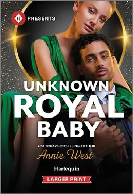 Unknown Royal Baby by Annie West