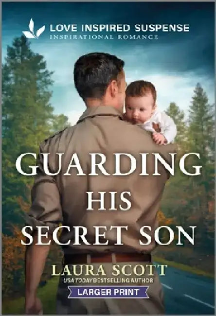 Guarding His Secret Son by Laura Scott