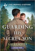 Guarding His Secret Son by Laura Scott