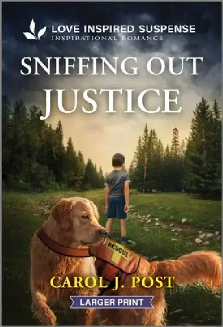 Sniffing Out Justice by Carol J. Post