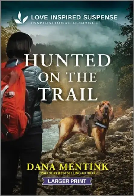 Hunted on the Trail by Dana Mentink