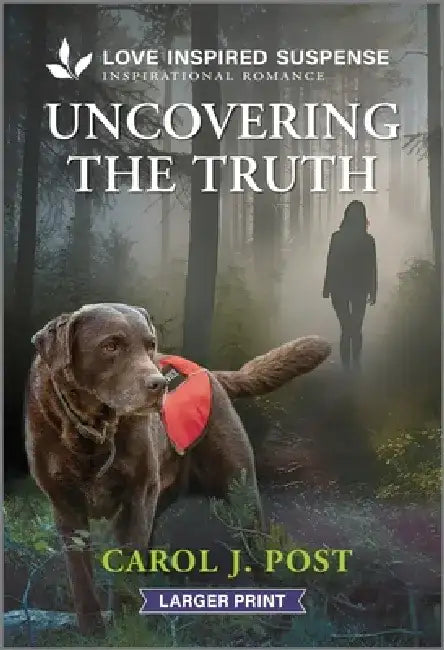 Uncovering the Truth by Carol J. Post