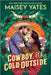 Cowboy, It's Cold Outside by Maisey Yates