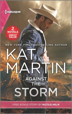 Against the Storm and Wyoming Cowboy Bodyguard by Kat Martin