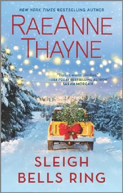 Sleigh Bells Ring by Raeanne Thayne