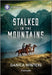 Stalked in the Mountains by Danica Winters