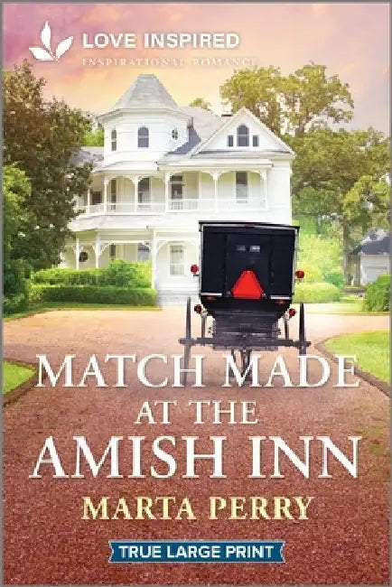 Match Made at the Amish Inn: An Uplifting Inspirational Romance by Marta Perry