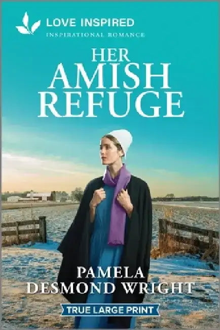 Her Amish Refuge: An Uplifting Inspirational Romance by Pamela Desmond Wright