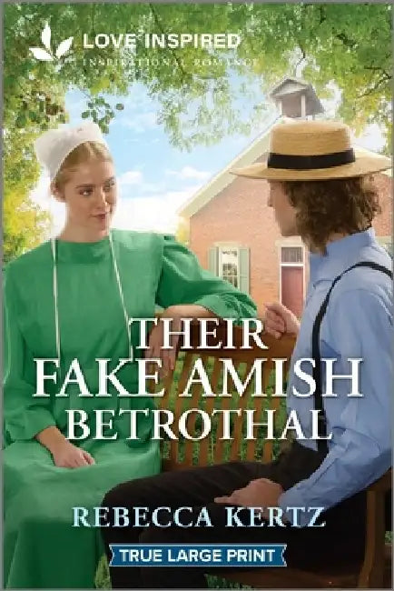 Their Fake Amish Betrothal: An Uplifting Inspirational Romance by Rebecca Kertz