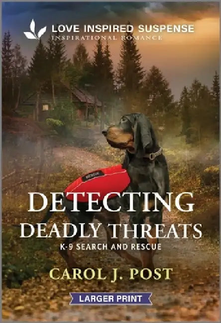 Detecting Deadly Threats by Carol J. Post