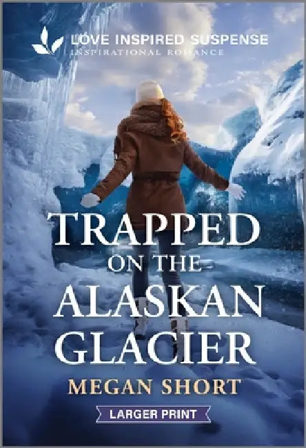 Trapped on the Alaskan Glacier by Megan Short
