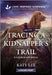 Tracing a Kidnapper's Trail by Katy Lee