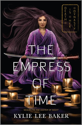 The Empress of Time by Kylie Lee Baker