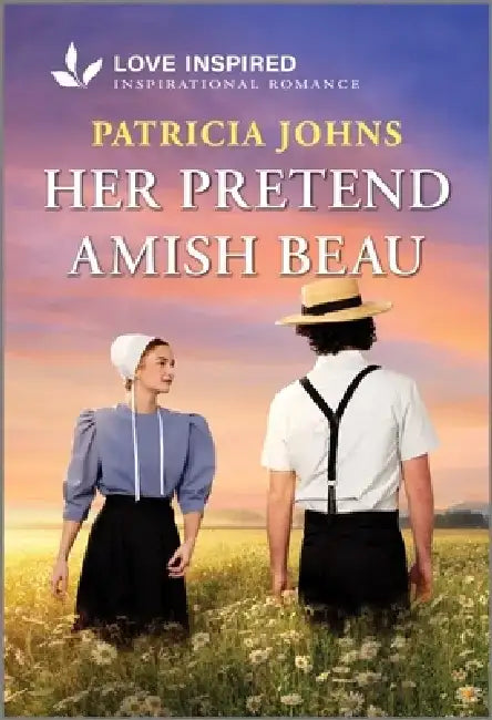 Her Pretend Amish Beau: An Uplifting Inspirational Romance by Patricia Johns