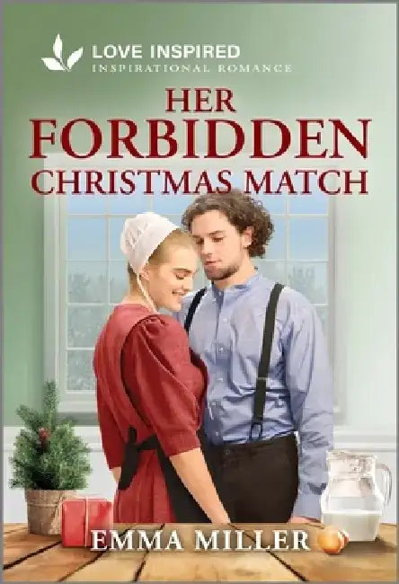 Her Forbidden Christmas Match: An Uplifting Inspirational Romance by Emma Miller