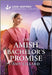 The Amish Bachelor's Promise: An Uplifting Inspirational Romance by Amy Lillard