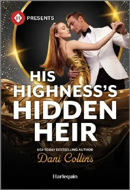 His Highness's Hidden Heir by Dani Collins