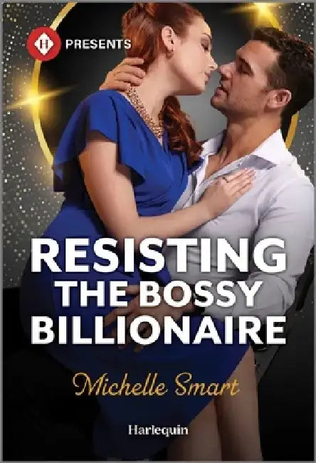 Resisting the Bossy Billionaire by Michelle Smart