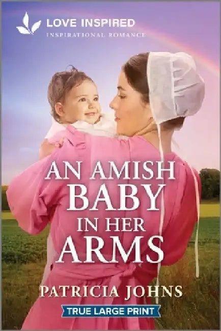 An Amish Baby in Her Arms: An Uplifting Inspirational Romance by Johns, Patricia