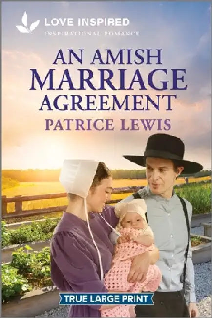 An Amish Marriage Agreement: An Uplifting Inspirational Romance by Lewis, Patrice