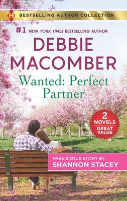 Wanted: Perfect Partner & Fully Ignited by Debbie Macomber